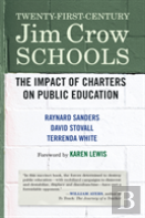 Twenty-First-Century Jim Crow Schools