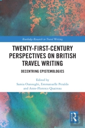 Twenty-First-Century Perspectives On British Travel Writing