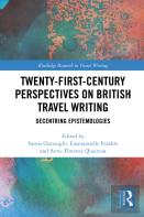 Twenty-First-Century Perspectives On British Travel Writing