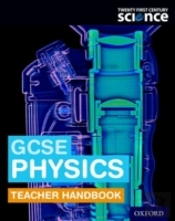 Twenty First Century Science: Gcse Physics Teacher Handbook