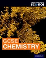 Twenty First Century Science: Ocr Gcse Chemistry Student Book