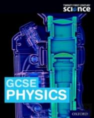 Twenty First Century Science: Ocr Gcse Physics Student Book