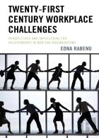 Twenty-First Century Workplace Challenges