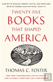 Twenty-Five Books That Shaped America