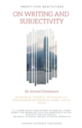 Twenty-Five Meditations On Writing And Subjectivity