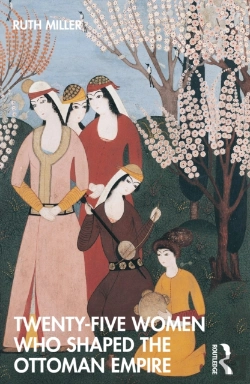 Bertrand.pt - Twenty-Five Women Who Shaped The Ottoman Empire