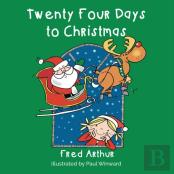Twenty Four Days To Christmas