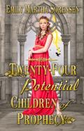Twenty-Four Potential Children Of Prophecy