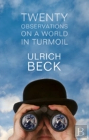 Twenty Observations On A World In Turmoil