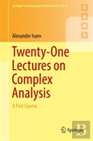 Twenty-One Lectures On Complex Analysis