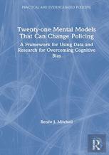 Twenty-One Mental Models That Can Change Policing