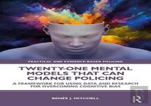Twenty-One Mental Models That Can Change Policing