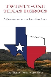 Twenty-One Texas Heroes