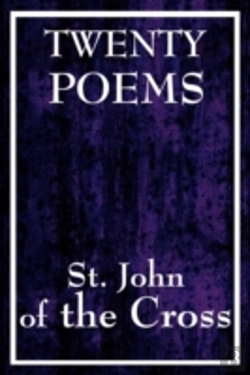 Bertrand.pt - Twenty Poems By St. John Of The Cross