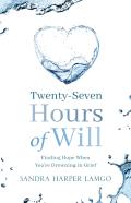 Twenty Seven Hours Of Will