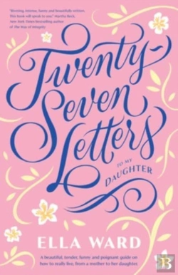 Bertrand.pt - Twenty-Seven Letters To My Daughter