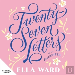 Bertrand.pt - Twenty-Seven Letters To My Daughter