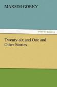 Twenty-Six And One And Other Stories