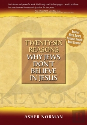 Twenty-Six Reasons Why Jews Don'T Believe In Jesus