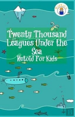 Bertrand.pt - Twenty Thousand Leagues Under The Sea Retold For Kids (Beginner Reader Classics)