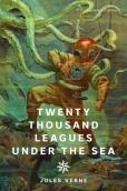 Twenty Thousand Leagues Under The Sea (Signature Editions)