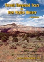 Twenty Thousand Years Of New Mexico History