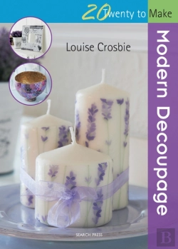 Bertrand.pt - Twenty To Make: Modern Decoupage