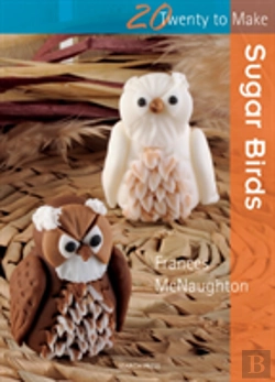 Bertrand.pt - Twenty To Make: Sugar Birds