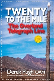 Twenty To The Mile: The Overland Telegraph Line