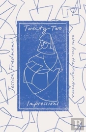 Twenty-Two Impressions