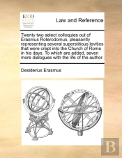 Twenty Two Select Colloquies Out Of Eras