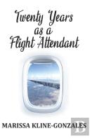 Twenty Years As A Flight Attendant