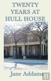 Twenty Years At Hull House