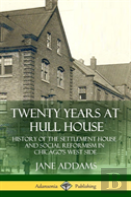 Twenty Years At Hull House