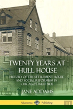 Bertrand.pt - Twenty Years At Hull House