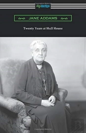 Twenty Years At Hull House