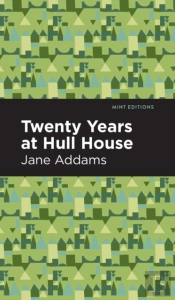 Twenty Years At Hull-House