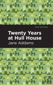 Twenty Years At Hull-House
