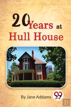 Bertrand.pt - Twenty Years At Hull House
