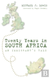 Twenty Years In South Africa