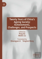 Twenty Years Of China'S Ageing Society: Achievements, Challenges, And Prospects