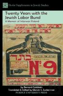 Twenty Years With The Jewish Labor Bund