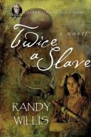 Twice A Slave
