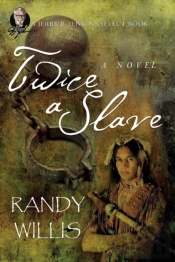 Twice A Slave