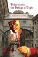 Twice Across The Bridge Of Sighs