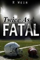 Twice As Fatal