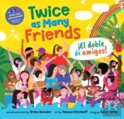 Twice As Many Friends / El Doble De Amigos