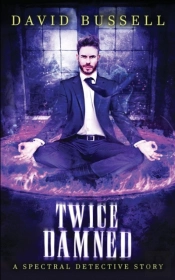 Twice Damned: An Uncanny Kingdom Urban F