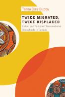 Twice Migrated, Twice Displaced