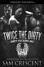 Twice The Dirty